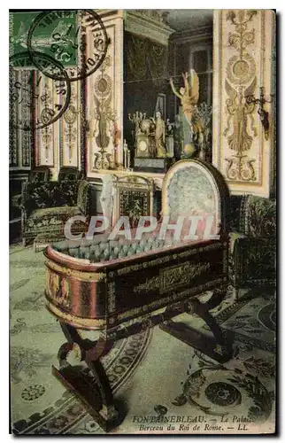 Cartes postales Fontainebleau Le palais Berceau du Roi de Rome