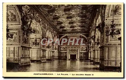 Ansichtskarte AK Fontainebleau Le Palais la Galerie Henri II