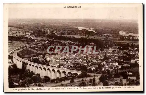 Cartes postales Le Sancerrois vue generale de Saint Satur et les bords de la Loire le Viaduc vue prise de Sancer