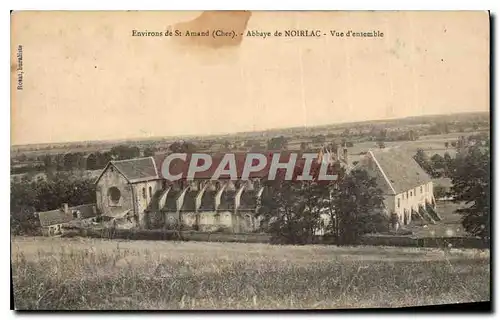 Cartes postales Environs de St Amand Cher Abbaye de Noirlac vue d'ensemble