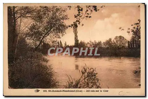 Cartes postales St Amand Montrond Cher Joli coin sur le Cher