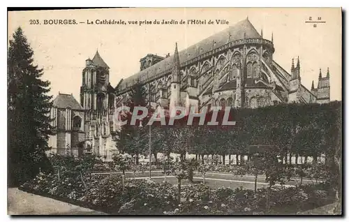 Cartes postales Bourges la Cathedrale vue prise du Jardin de l'Hotel de Ville