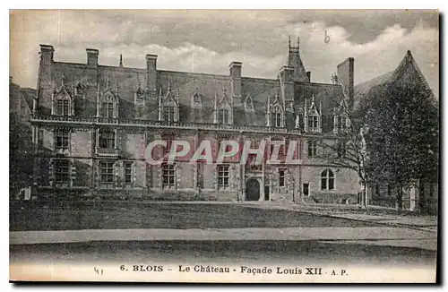 Cartes postales Blois le Chateau Facade Louis XII