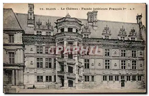 Cartes postales Blois le Chateau Facade Interieure Francois 1er