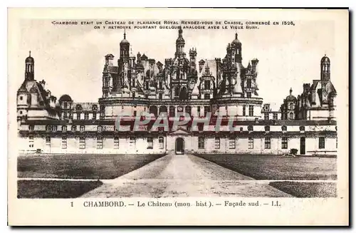 Ansichtskarte AK Chambord le Chateau mon hist Facade Sud