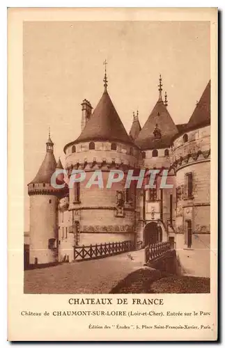 Cartes postales Chateaux de France Chateau de Chaumont sur Loire Loire et Cher Entree sur le Parc