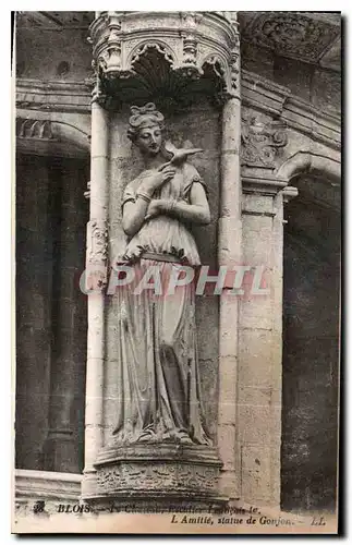 Cartes postales Blois le Chateau Escalier Francois Ier L Amitie Statue de Goujon