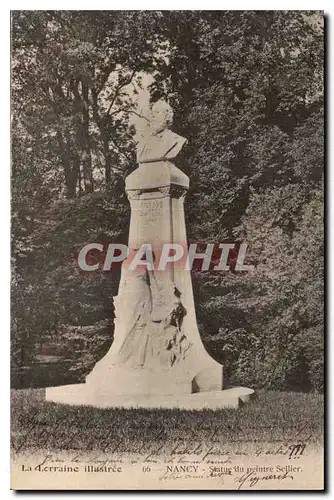 Cartes postales La Lorraine Illustree Nancy Statue du Peintre Sellier