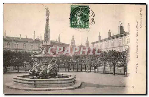 Cartes postales Nancy la Fontaine et la Place d'Alliance