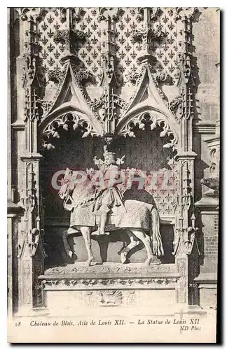 Cartes postales Chateau de Blois Aile de Louis XII la Statue de Louis XII