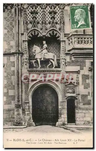 Cartes postales Blois L et C le Chateau Aile Louis XII le Portail