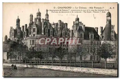 Ansichtskarte AK Chambord le Chateau Aile Francois ier les Appartements de Francois Ier comprenaient la cour des