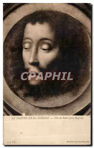 Cartes postales Le Maitre de Ste Gudule Tete de Saint Jean Baptiste Musee de Bruxelles