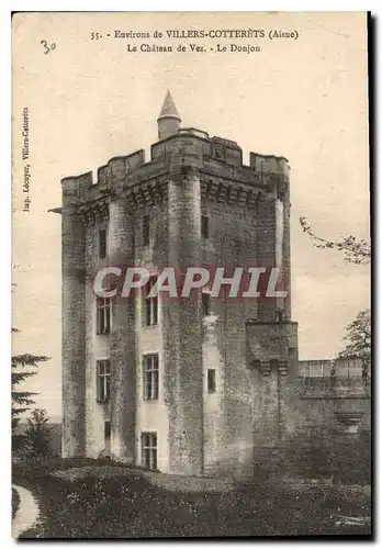 Ansichtskarte AK Environs de Villers Cotterets Aisne Le Chateau de Vex Le Donjon