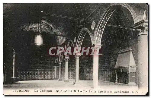 Cartes postales Blois Le Chateau Aile Louis XII La Salle des Etats Generaux