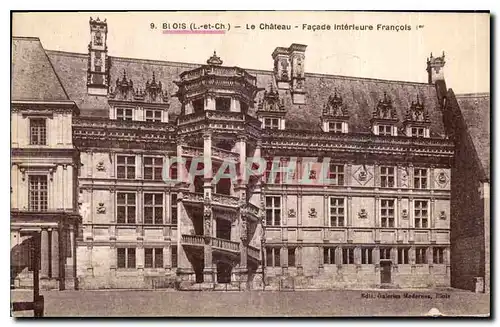 Cartes postales Blois L et Ch Le Chateau Facade Interieure Francois I