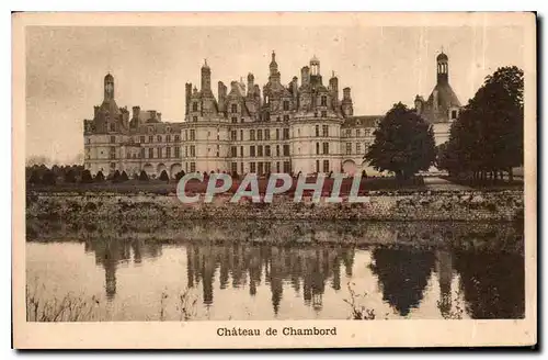 Cartes postales Chateau de Chambord Les amidans de riz colles a froid amidans de froment cremes pour pudding Rem