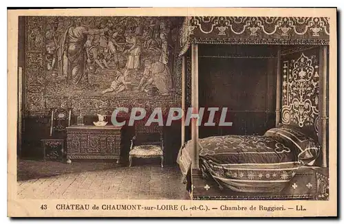 Cartes postales Chateau de Chaumont sur Loire L et C Chambre de Ruggieri