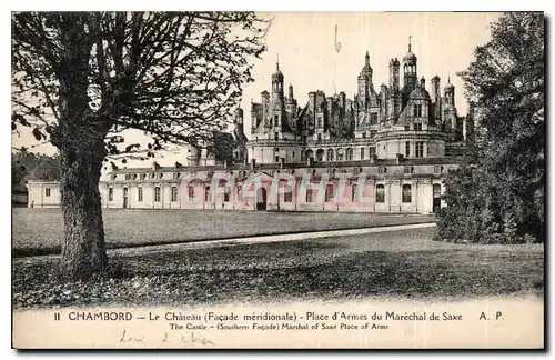 Ansichtskarte AK Chambord Le Chateau Facade meridionale Place d'Armes du Marechal de Saxe