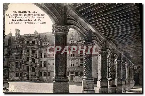 Ansichtskarte AK Blois L et C le Chateau galerie cote est aile Francois Ier a travers les colonnades