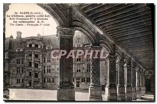 Cartes postales Blois L et C le Chateau galerie cote est aile Francois Ier a travers les colonnades