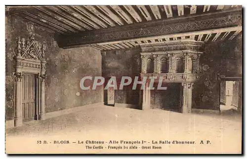 Ansichtskarte AK Blois le Chateau Aile Francois Ier la Salle d'Honneur