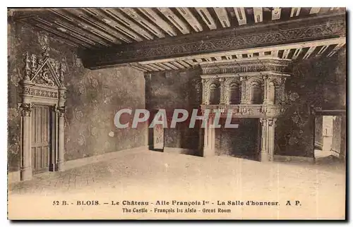 Cartes postales Blois le Chateau Aile Francois Ier la Salle d'Honneur