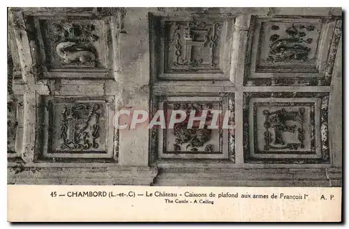 Ansichtskarte AK Chambord L et C Le Chateau Caissons de plafond aux armes de Francois I