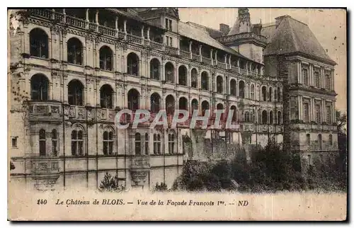 Cartes postales Le Chateau de Blois Vue de la Facade Francois I