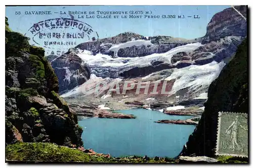 Ansichtskarte AK Gavarnie La Breche de Tuquerouve Le Lac Glave et le Mont Perdu