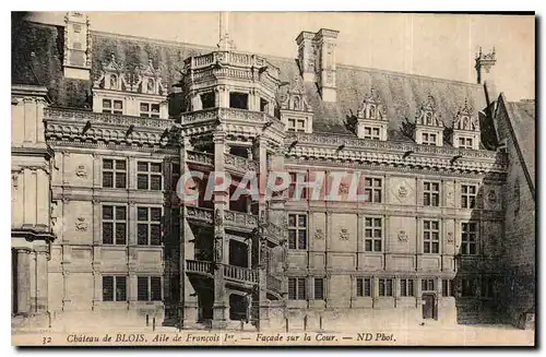 Ansichtskarte AK Chateau de Blois Aile de Francois I Facade sur la Cour