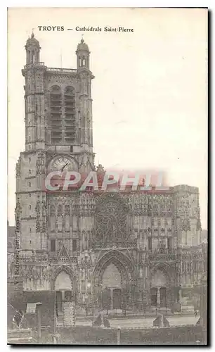 Cartes postales Troyes Cathedrale Saint Pierre
