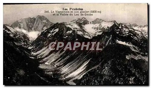 Cartes postales Les Pyrenees le Vignemale et son glacier et la Vallee du Lac de Gaube