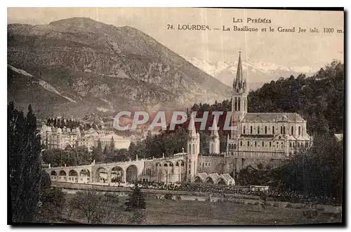 Ansichtskarte AK Les Pyrenees Lourdes La Basilique et le Grand Jer