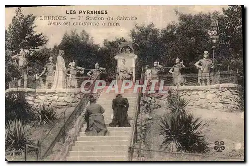 Cartes postales Les Pyrenees Lourdes I station du Calvaire Jesus est condamne a mort