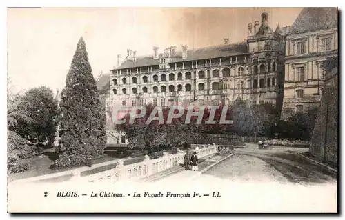 Cartes postales Blois le Chateau la facade Francois 1er