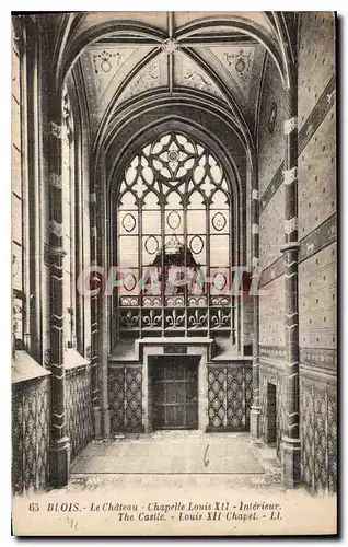Cartes postales Blois le Chateau Chapelle Louis XII interieur