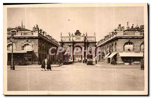 Ansichtskarte AK Nancy la Ville aux Portes d'Or l'Arc de triomphe vue prise de la Place Stanislas