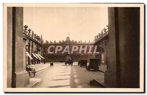 Ansichtskarte AK Nancy la Ville aux Portes d'Or l'Hotel de Ville vue prise de l'Arc de Triomphe