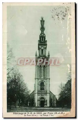 Cartes postales Pelerinage de N D de Sion par Praye M et M la Tour la Vierge