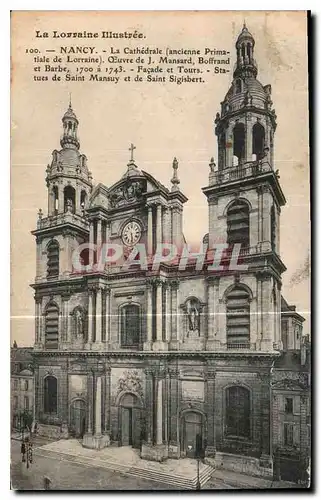 Ansichtskarte AK La Lorraine Illustree Nancy la Cathedrale Ancienne Primatiale de Lorraine Oeuvre de J Mansard Bo