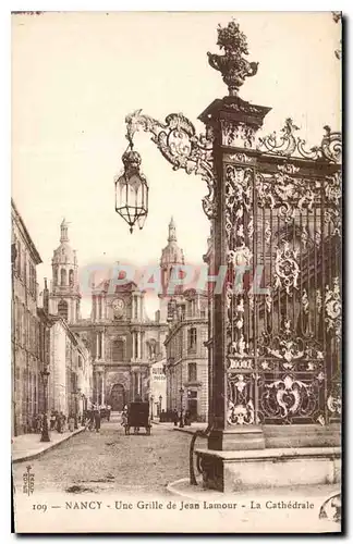 Cartes postales Nancy une Grille de Jean Lamour la Cathedrale