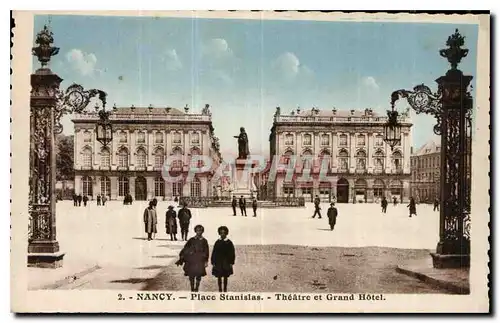 Cartes postales Nancy Place Stanislas Theatre et Grand Hotel