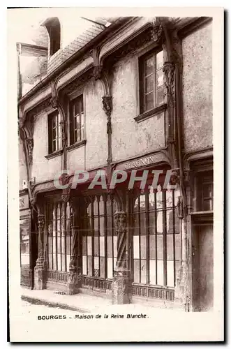 Ansichtskarte AK Bourges Maison de la Reine Blanche