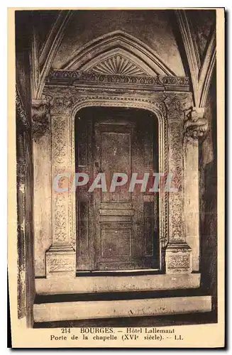 Cartes postales Bourges Hotel Lallemant Porte de la chapelle XVI siecle