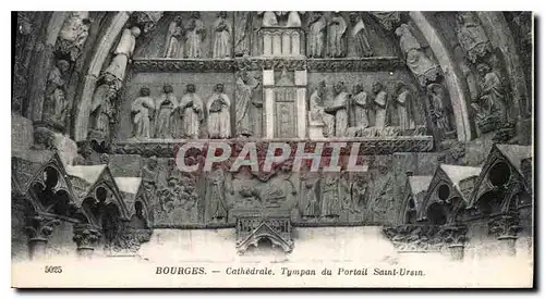 Ansichtskarte AK Bourges Cathedrale Tympan du portail Saint Ursin