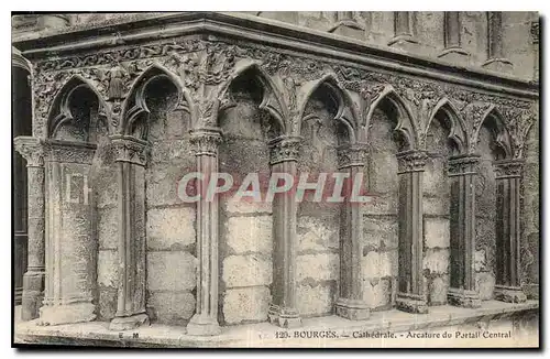 Ansichtskarte AK Bourges Cathedrale Arcature du Portail Central