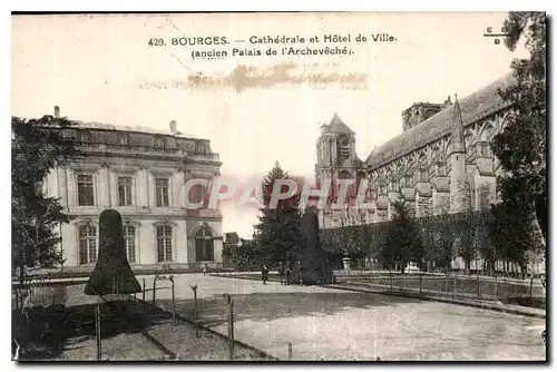 Cartes postales Bourges Cathedrale et l'Hotel de Ville ancien Palais de l'Archeveche