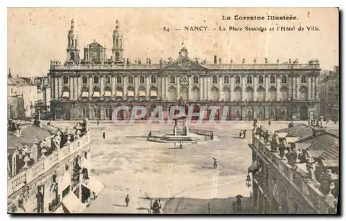 Cartes postales La Lorraine Illustree Nancy la Place Stanislas et l'Hotel de Ville