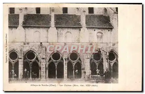 Cartes postales Abbaye de Noirlac Cher les Cloitres mon hist XIII siecle